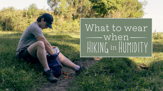 What to Wear When Hiking in Humidity